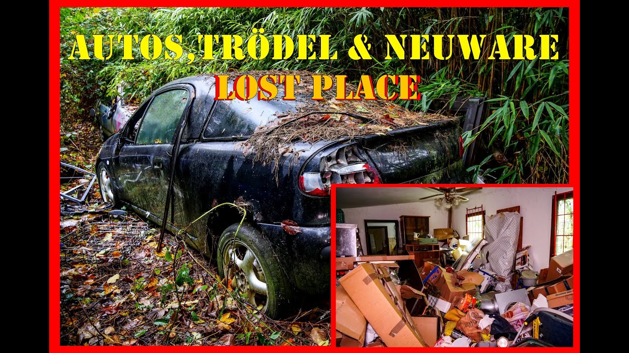 Lost Place privater Schrottplatz und ein Haus voll Trödel & Neuware  NRW DECAY CARS FAHRZEUGE