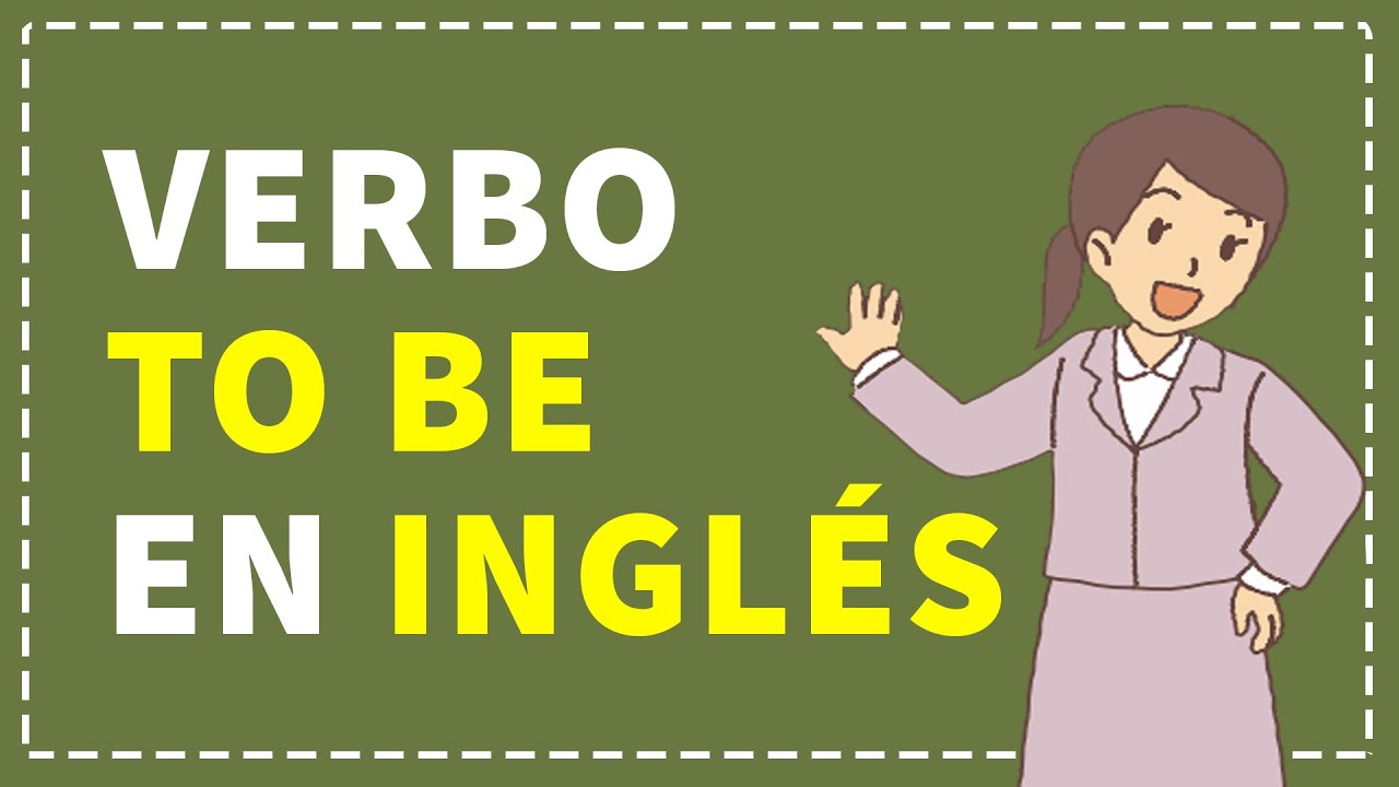 ✅ Aprende el VERBO TO BE en INGLÉS en presente simple para PRINCIPIANTES
