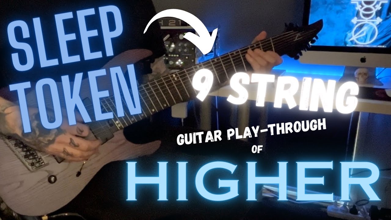 SLEEP TOKEN: HIGHER - 9 String Guitar Play-through