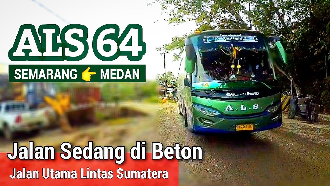 Jalan sedang dibeton,jalur bus,truck antar lintas sumatera