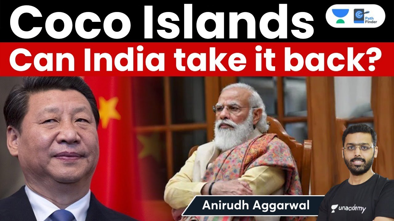 How can India take Coco Islands back from China? History and Strategic Importance of Coco Islands