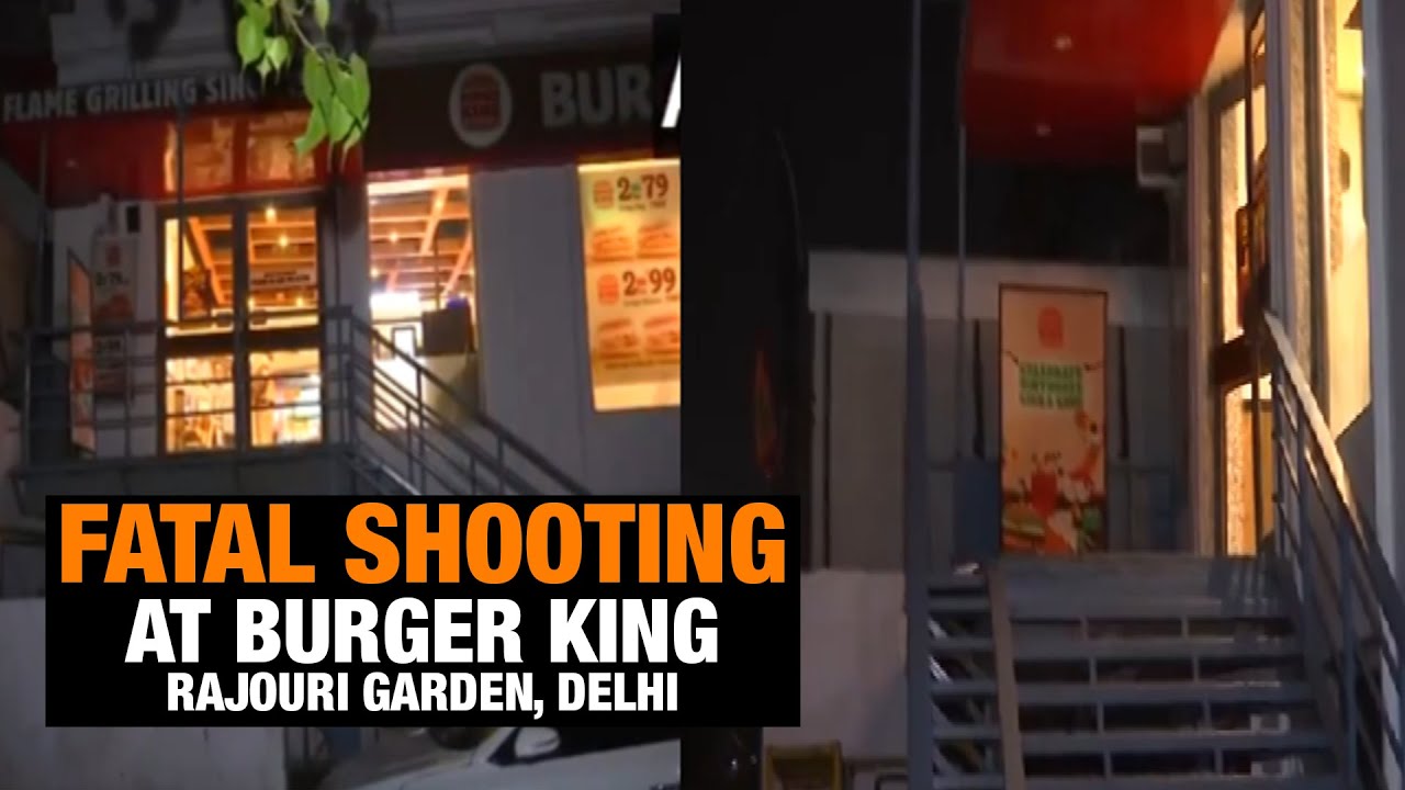 Delhi Shooting | 1 Killed In Shooting Shocker At Burger King Outlet in West Delhi | #rajourigarden