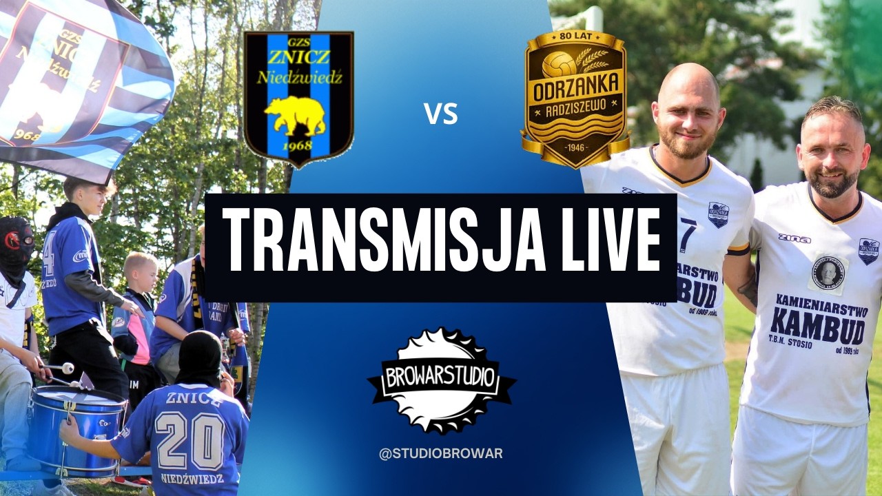 Znicz Niedźwiedź vs Odrzanka Radziszewo/ Live Studio Browar