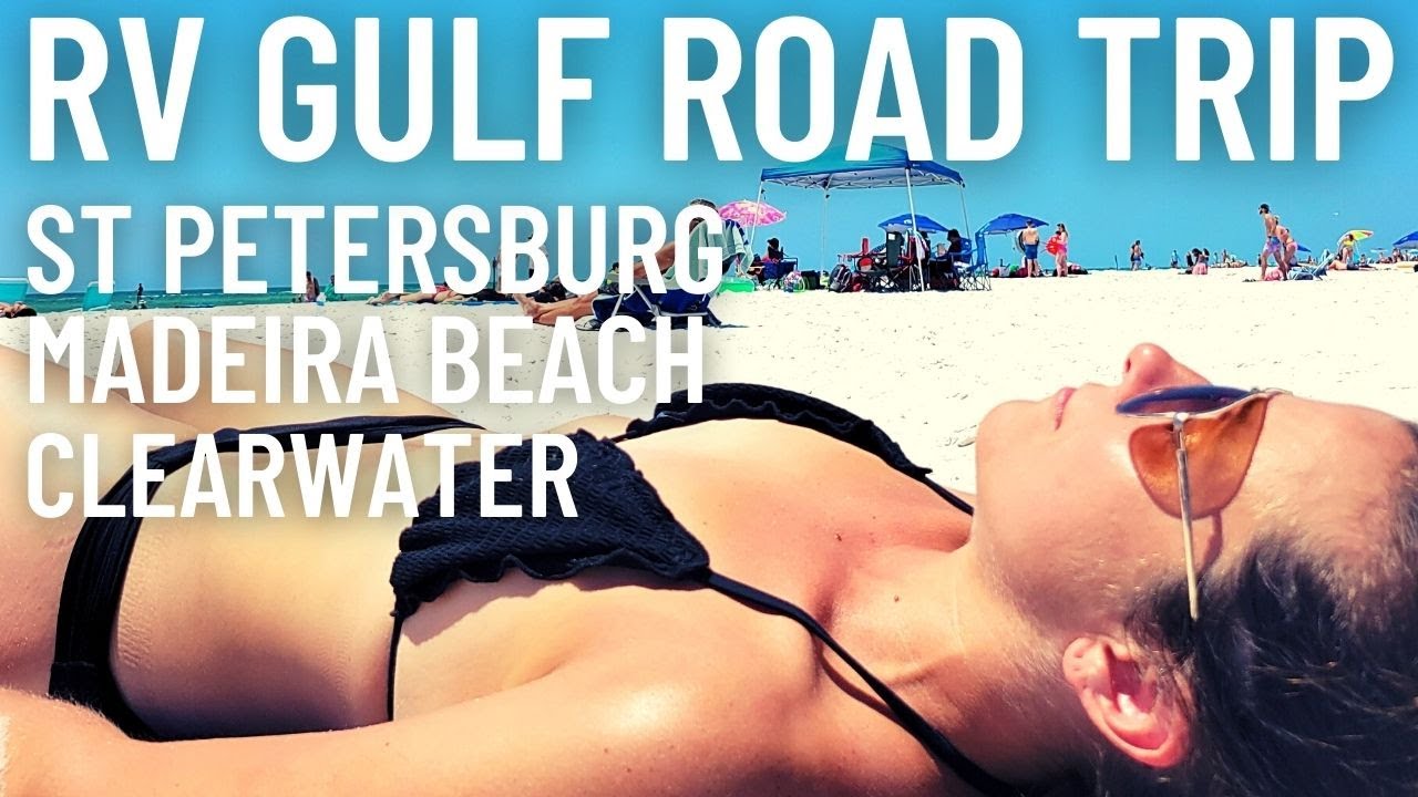 ST PETERSBURG BREWERIES | MADEIRA BEACH'S CAMBRIA HOTEL | CLEARWATER | RV LIVING