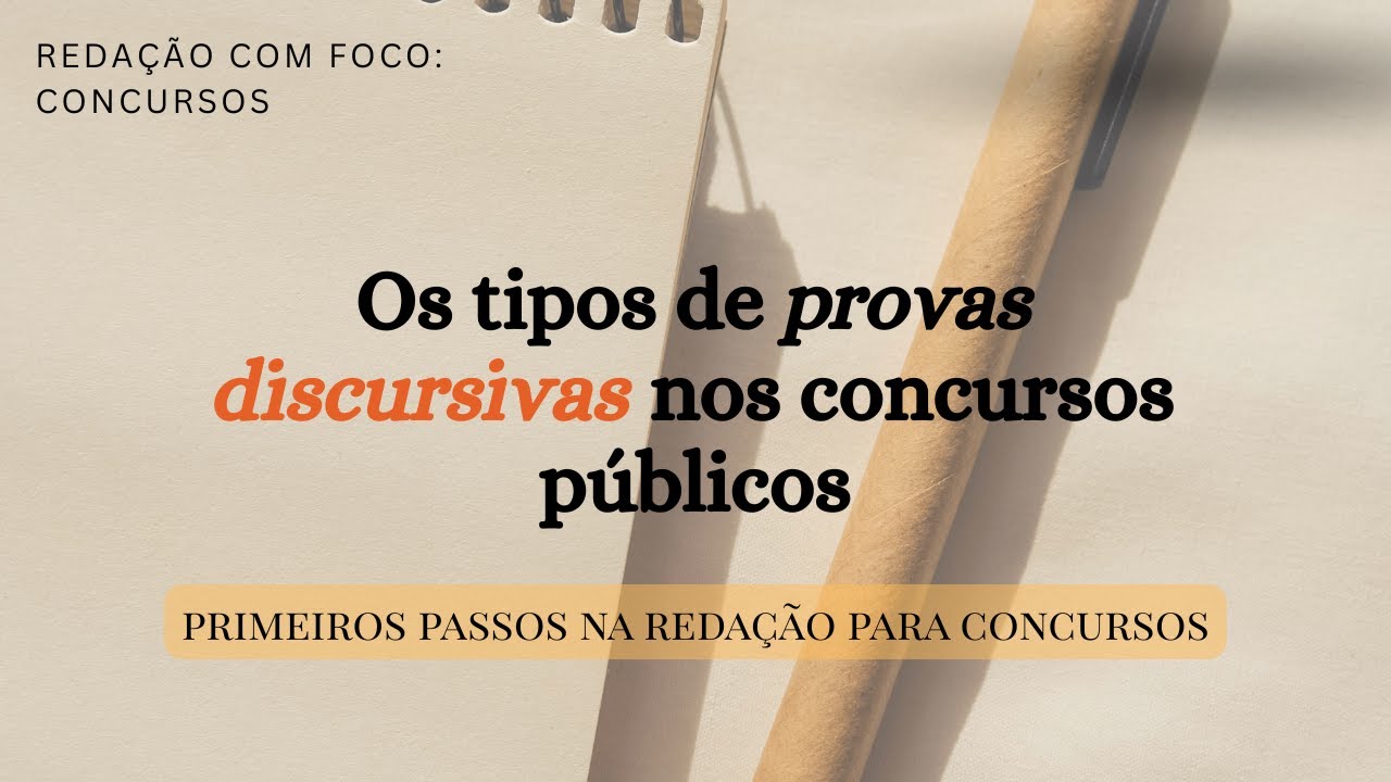 Tipos de provas discursivas em concursos públicos