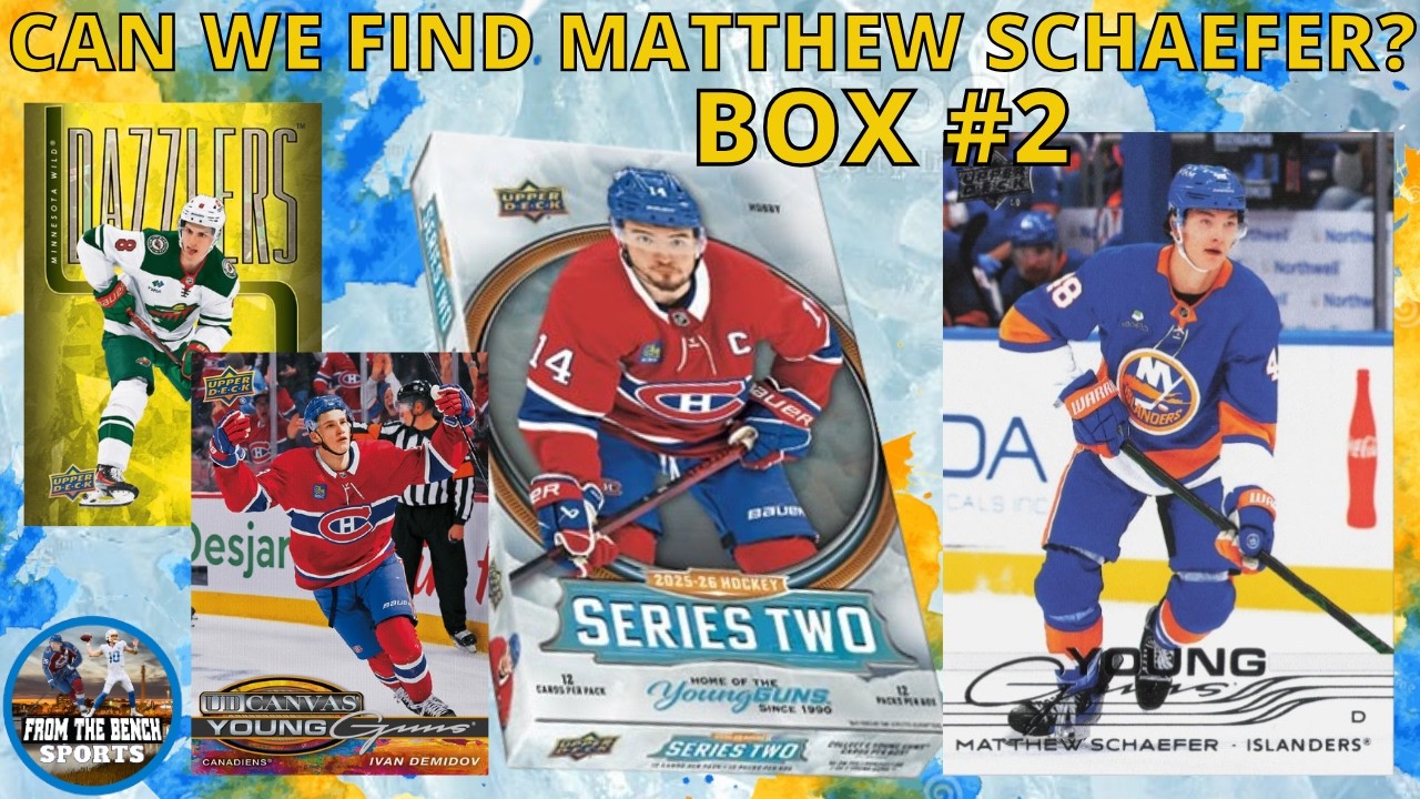 2025-25 UPPER DECK SERIES 2 - IS MATTHEW SCHAEFER IN THIS HOBBY BOX?