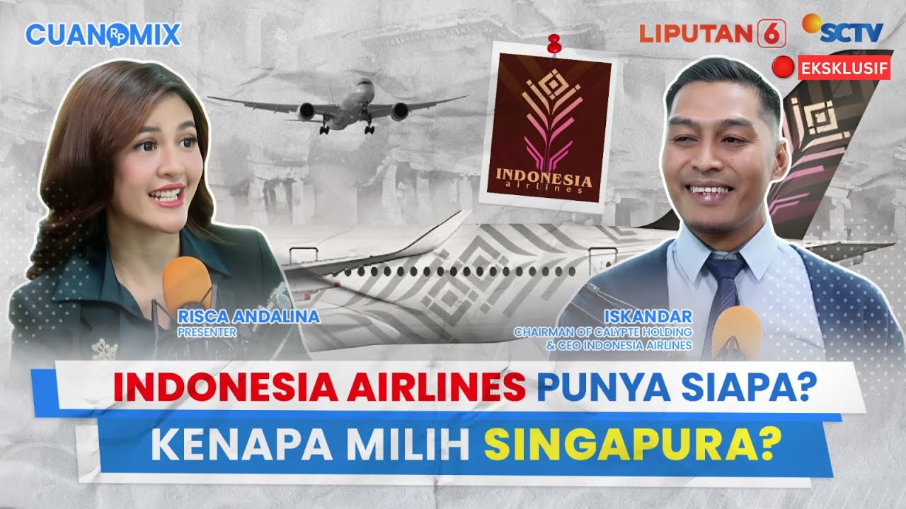 Heboh Indonesia Airlines. Maskapai Punya Siapa? Dan Kenapa Milih Singapura? |  CUANOMIX