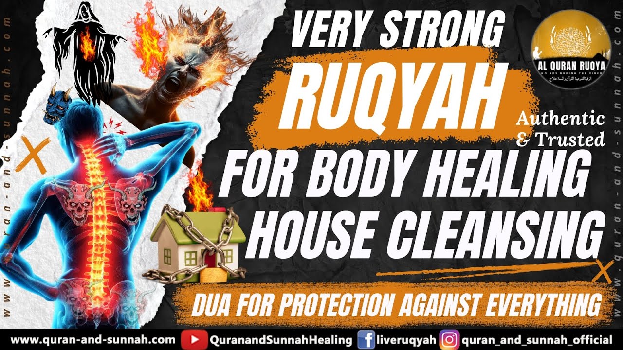 Strong Ruqyah for Body Healing and House Cleansing - Rukiya Dua for Protection Against Everything.