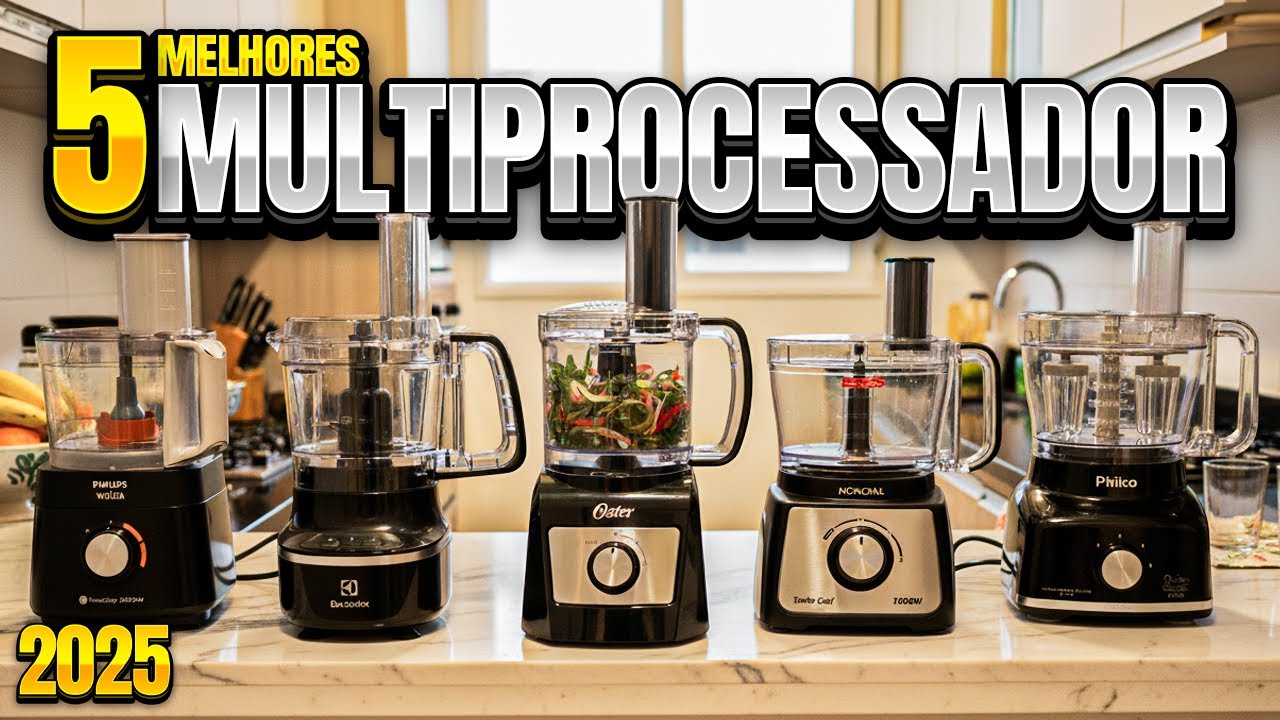 5 MELHORES MULTIPROCESSADORES DE ALIMENTOS 2025