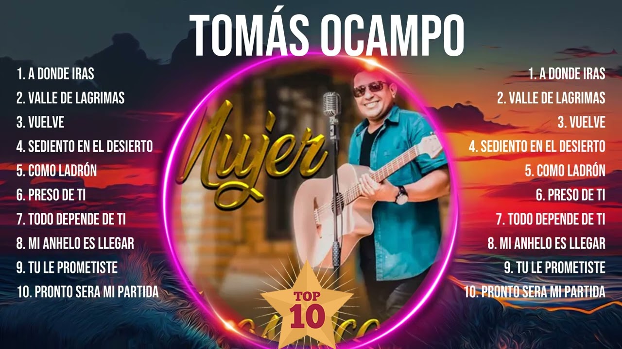 T o m &aacute; s   O c a m p o  Greatest Hits ~ Top 100 Artists To Listen in 2024