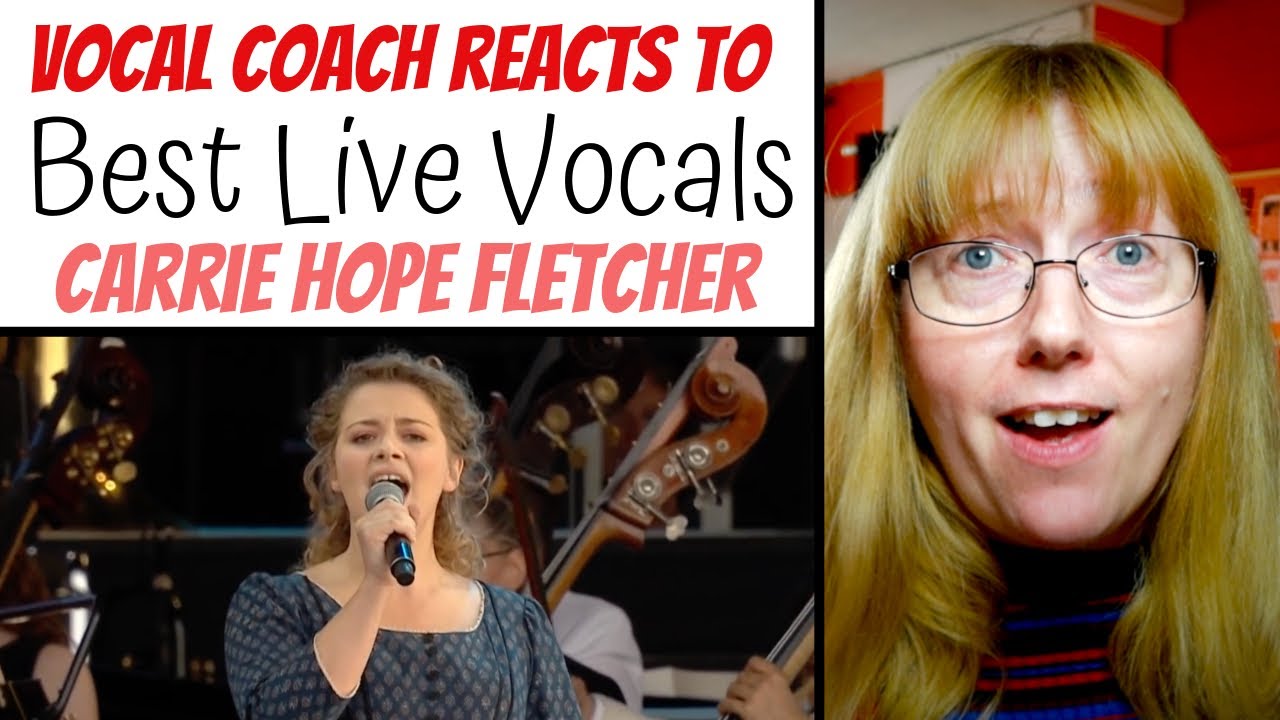 Musical Theatre Coach Reacts to Carrie Hope Fletcher Best LIVE Vocals
