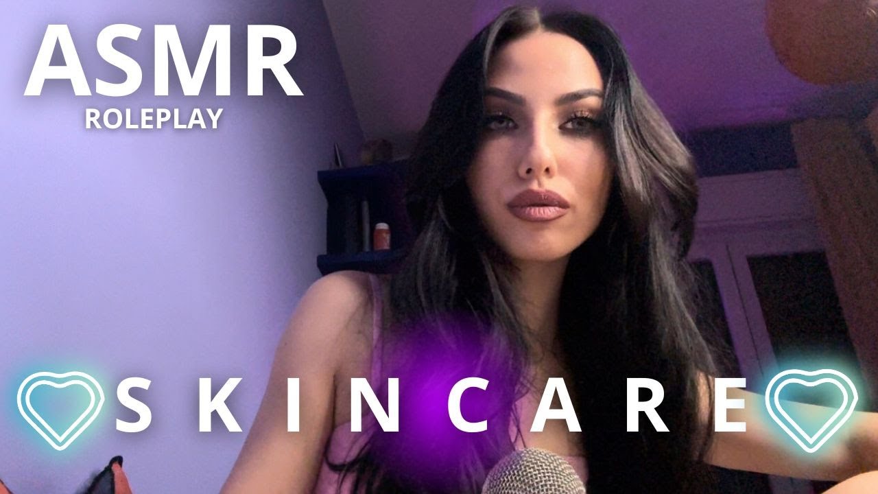 ASMR - MI OCCUPO DELLA TUA SKINCARE ♡, ROLEPLAY - PERSONAL ATTENTION
