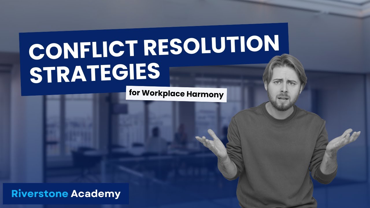 Effective Conflict Resolution Strategies for Workplace Harmony