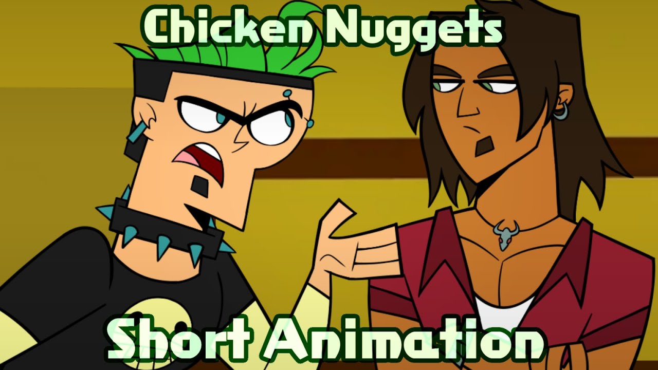 Chicken Nuggets (Total Drama Animation)