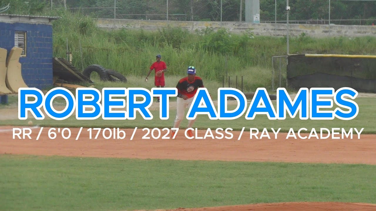 Robert Adames - 3B - Ray Academy