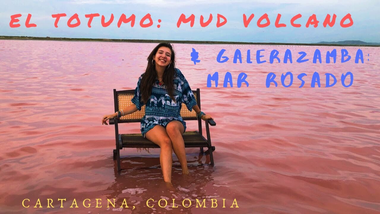 El Totumo (Mud Volcano) & Galerazamba (Red Sea)- Cartagena, Colombia