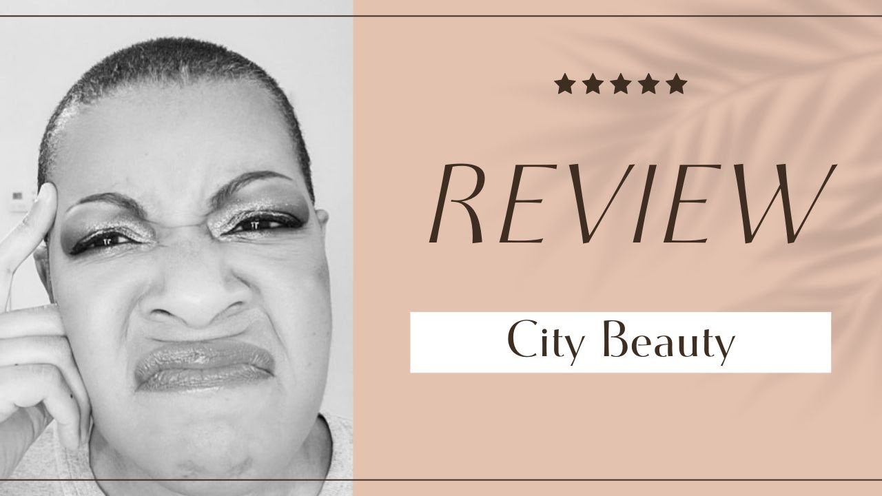 City Beauty Official Product Reviews