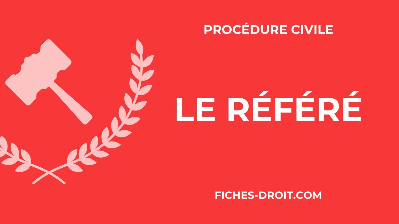 Le référé en procédure civile