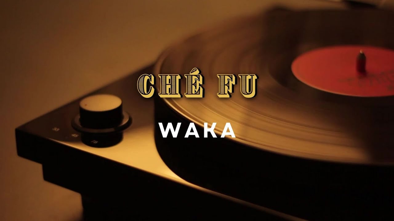 Ché-Fu - Waka Karaoke (Instrumental, Backing Track)