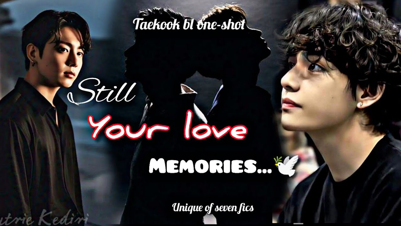 TAEKOOK BL❤‍🩹 one-shot.. 🤗|| Tamil voice over..🌚[ Still your love 🫂 Memories...🕊❤‍🩹]#btsblff