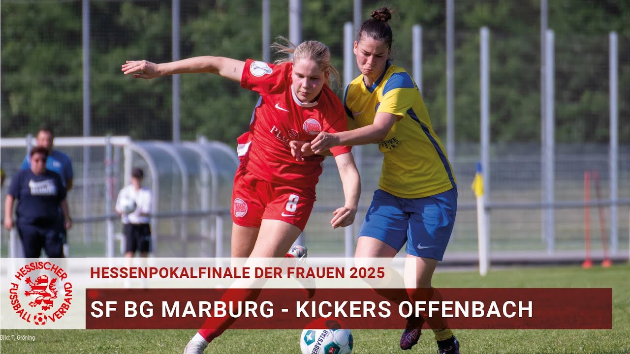 Hessenpokalfinale der Frauen: SF BG Marburg - Kickers Offenbach