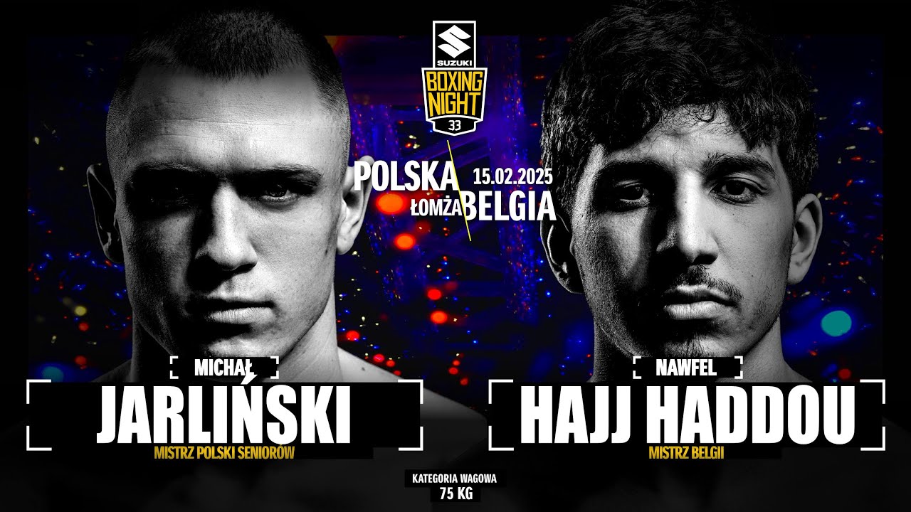 MICHAŁ JARLIŃSKI vs NAWFEL HAJJ HADDOU | SUZUKI BOXING NIGHT 33 | WALKA 8