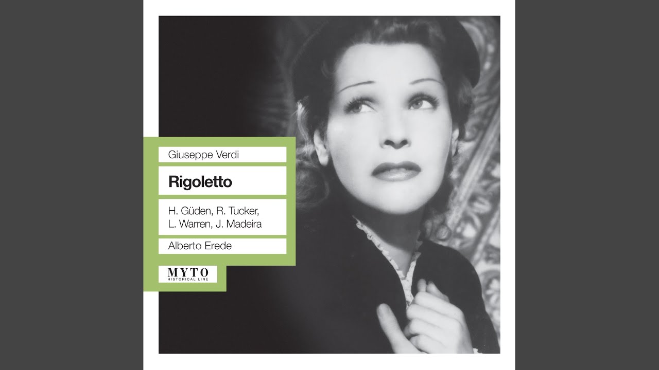 Rigoletto: Act I: Ah! veglia, o donna, questo fiore (Rigoletto, Gilda)