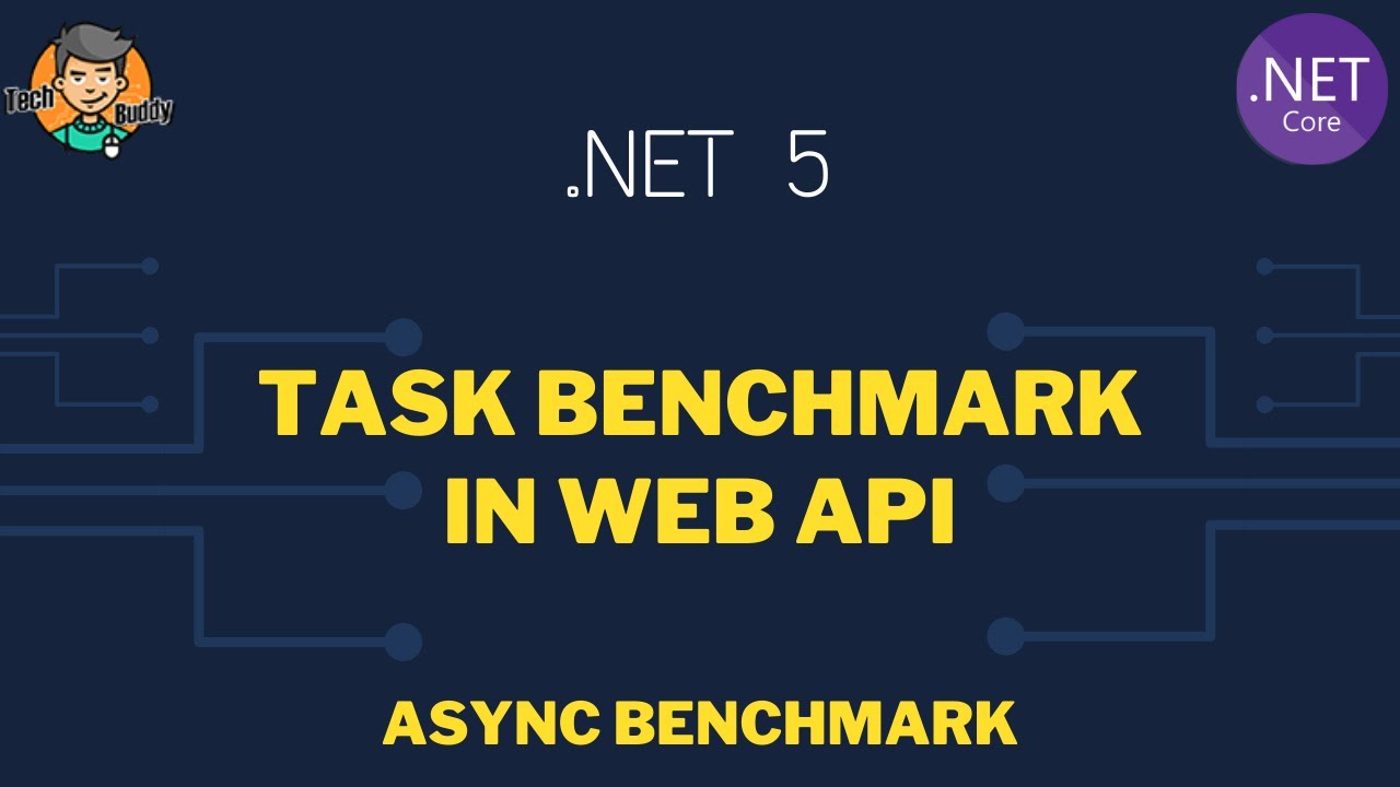WebApi Task Async Benchmark | Await Task | Async Task Api