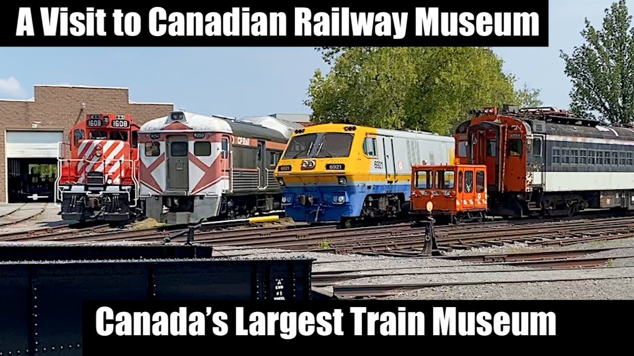 Trip to Canadian Railway Museum - Canada's Largest Train Museum