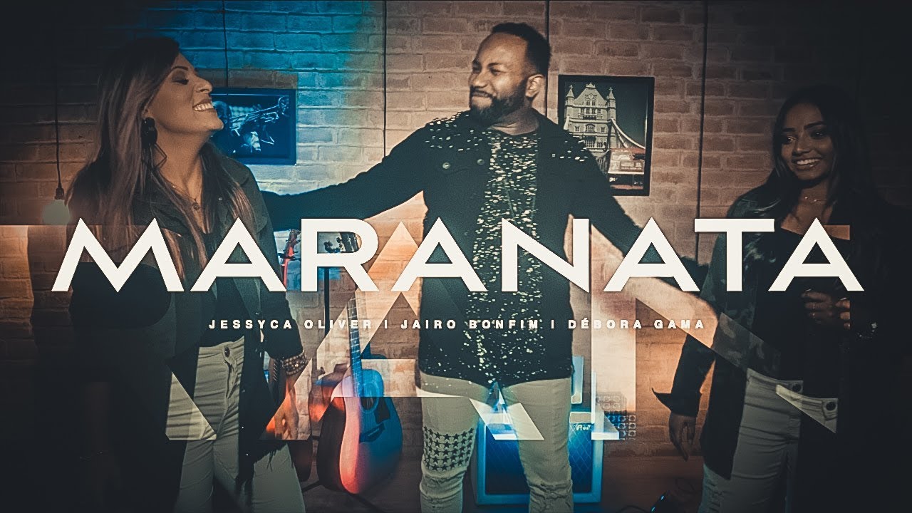 Maranata - Jessyca Oliver | Jairo Bonfim | Débora Gama (Cover Ministério Avivah)