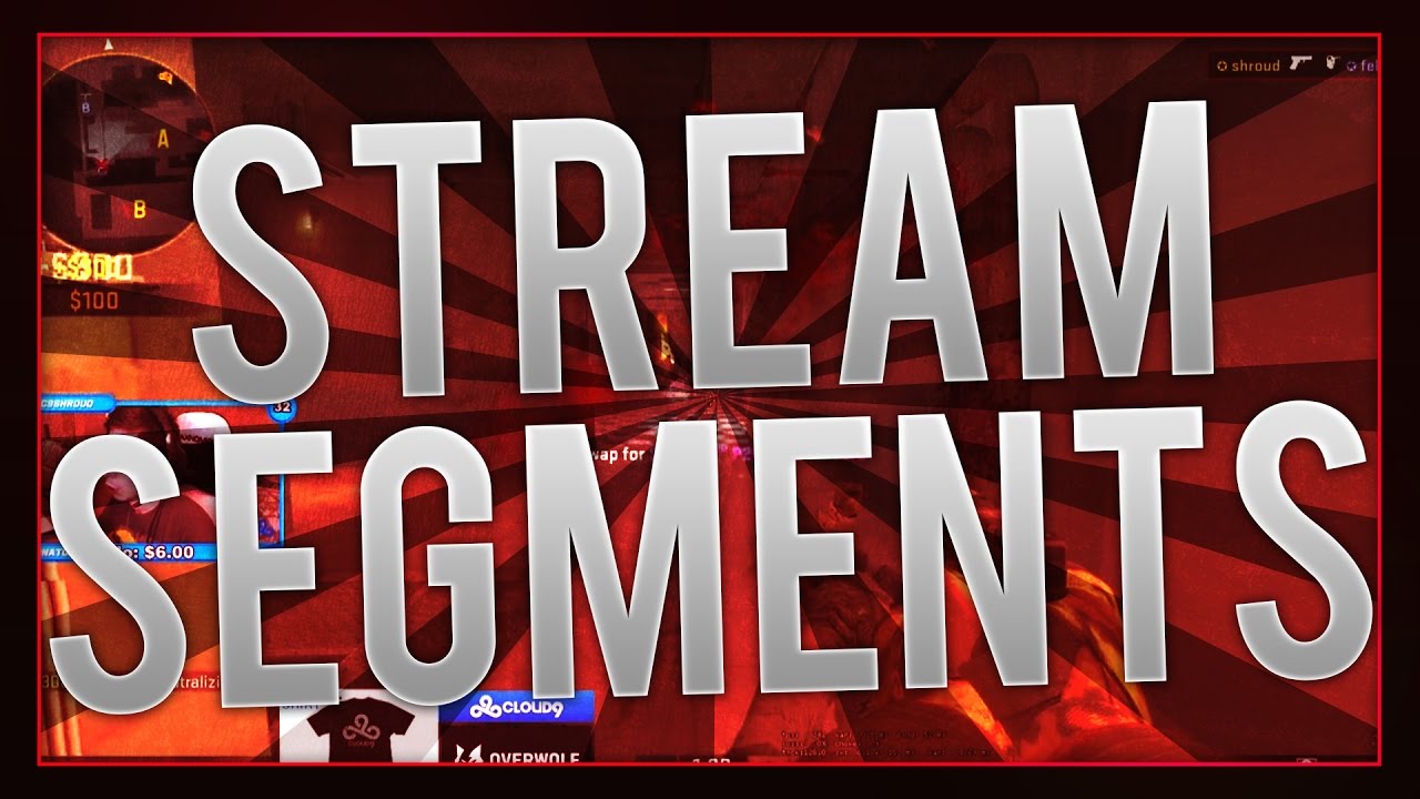 SHROUD STREAM SEGMENTS #10