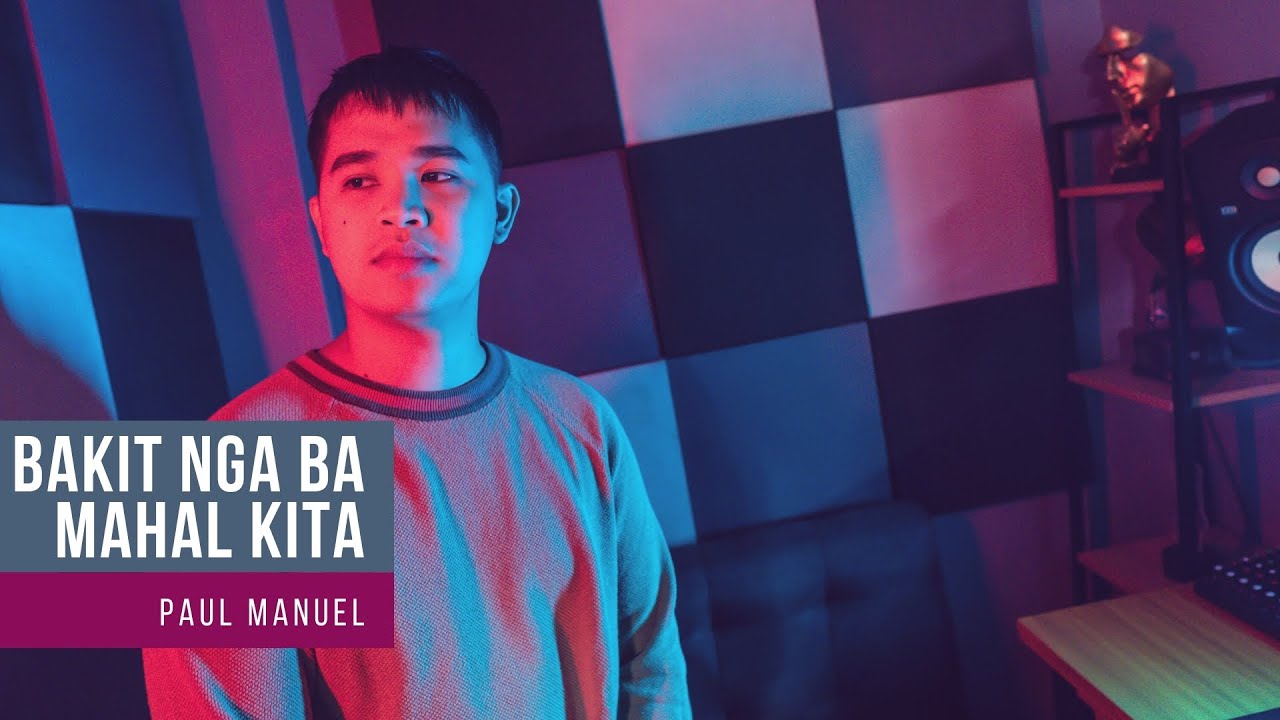 BAKIT NGA BA MAHAL KITA - Roselle Nava | Paul Manuel (Male Cover)