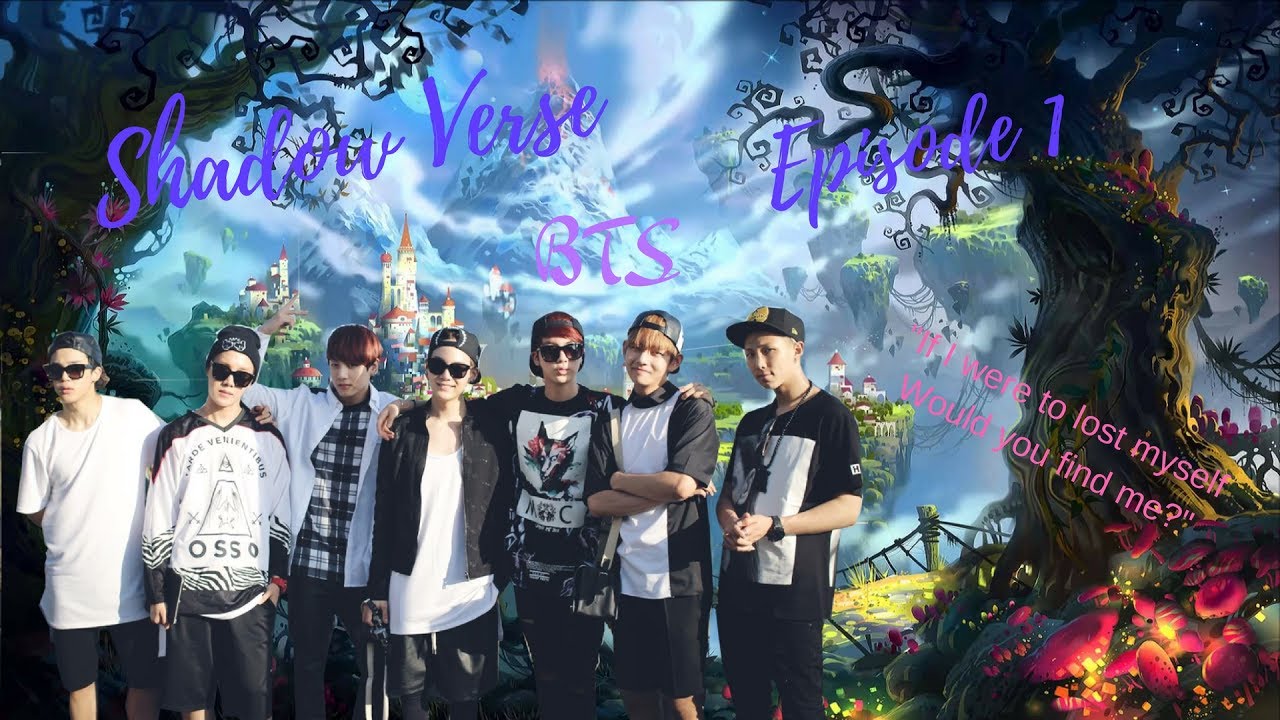 BTS FF Shadow verse episode 1