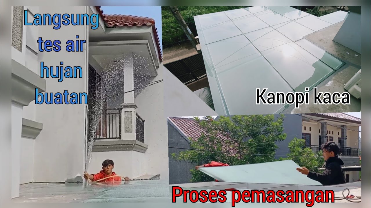 Proses pemasangan kanopi kaca tempered || kanopi atap kaca tempred