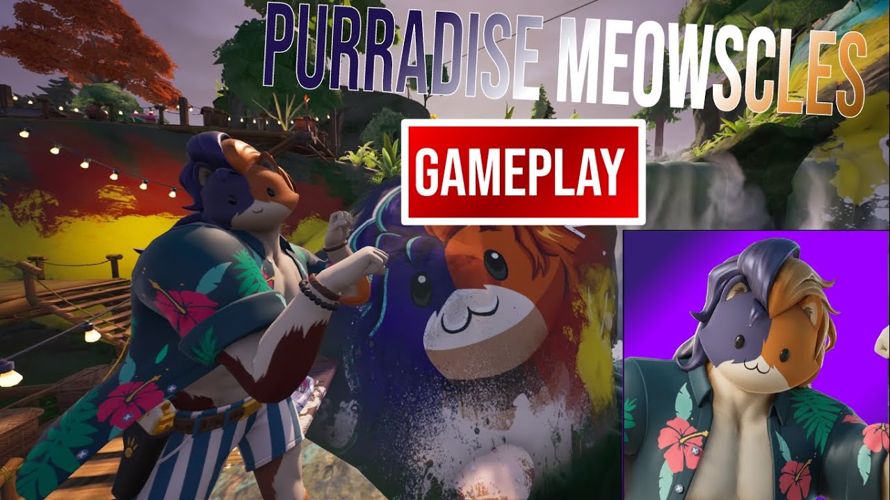 New Purradise Meowscles Skin Gameplay (Fortnite Battle Royale)