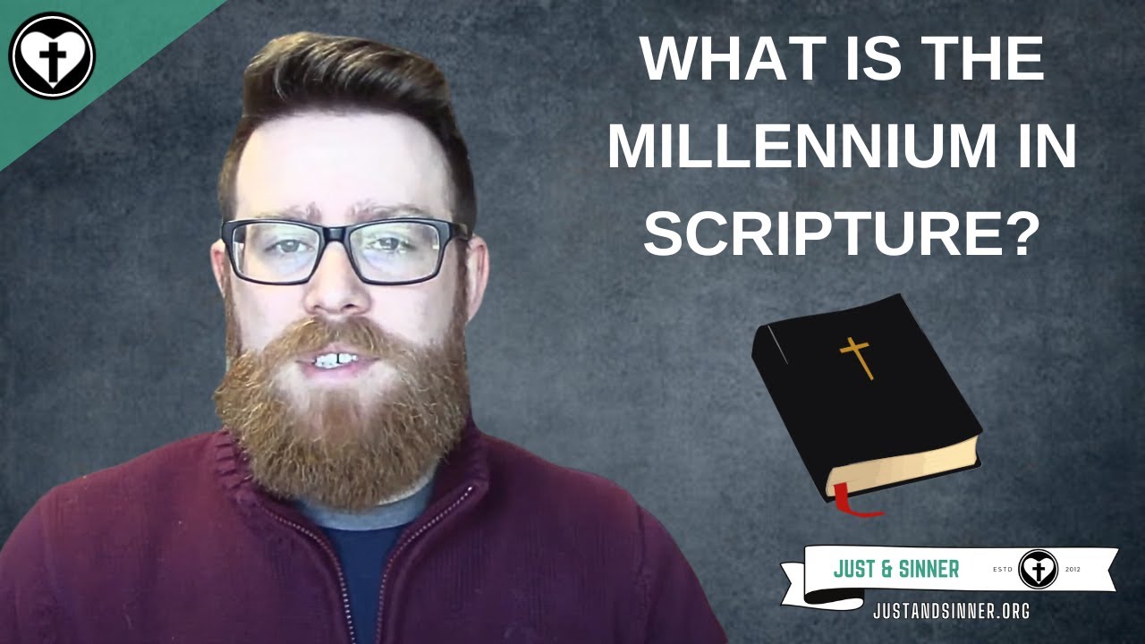 What is the Millennium in Scripture?