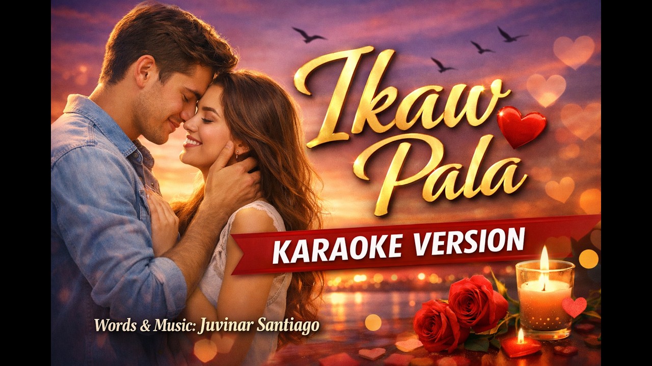 Ikaw Pala Karaoke Version  - Juvinar Santiago