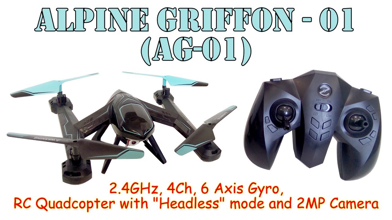 Alpine Griffon - 01 (AG-01) 2.4GHz, 4Ch, 6 Axis Gyro, RC Quadcopter, Headless and 2MP Camera (RTF)