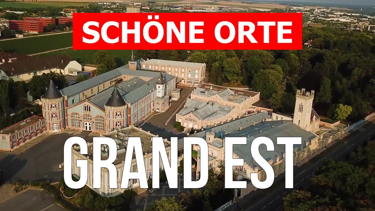 Reise nach Grand Est, Frankreich | Tourismus, Urlaub, Natur, St&auml;dte, Touren, Orte | Drohne 4k Video