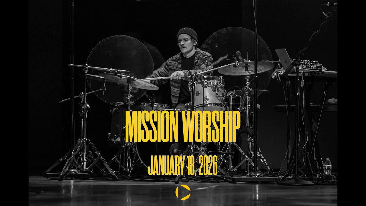 MISSION Worship, January 18, 2026