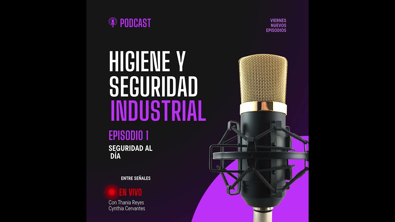 Higiene y seguridad industrial Podcast