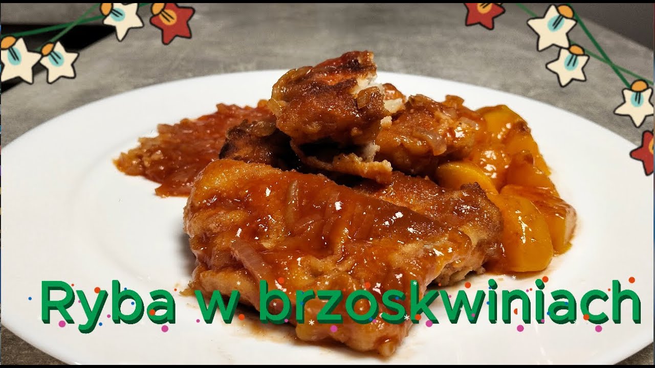 Ryba w brzoskwiniach najlepsza na st&oacute;ł wigilijny - proste gotowanie