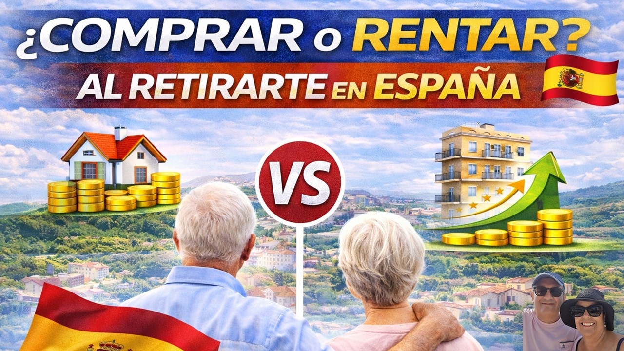 Comprar o Rentar despues de retirarte en España