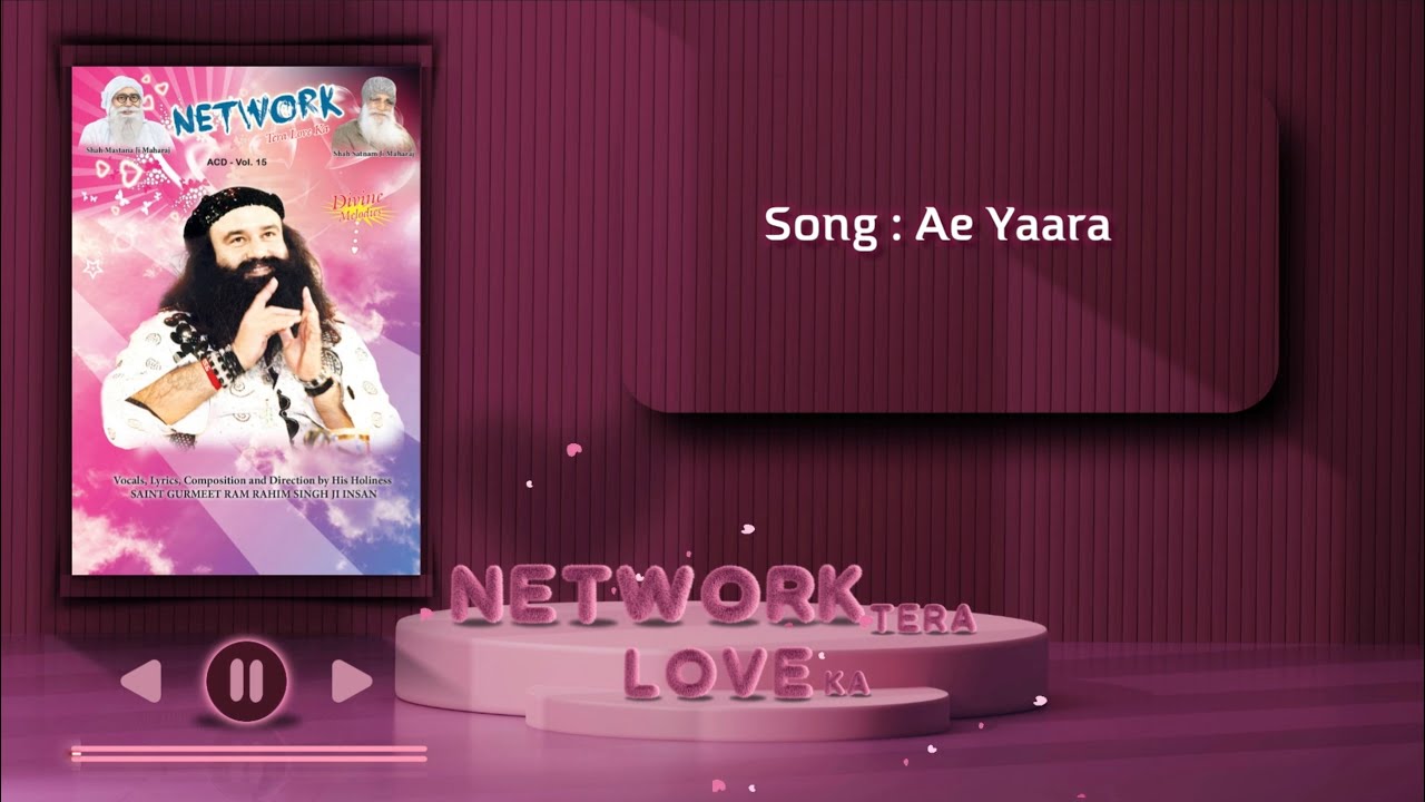 Ae Yaara | Devotional Song | Saint Dr. Ram Rahim | Network Tere Love Ka