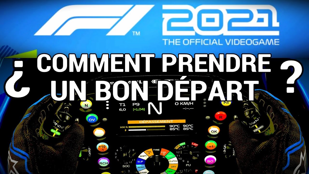 COMMENT PRENDRE UN BON DÉPART SUR F1 2021 ? Tuto F1 2021