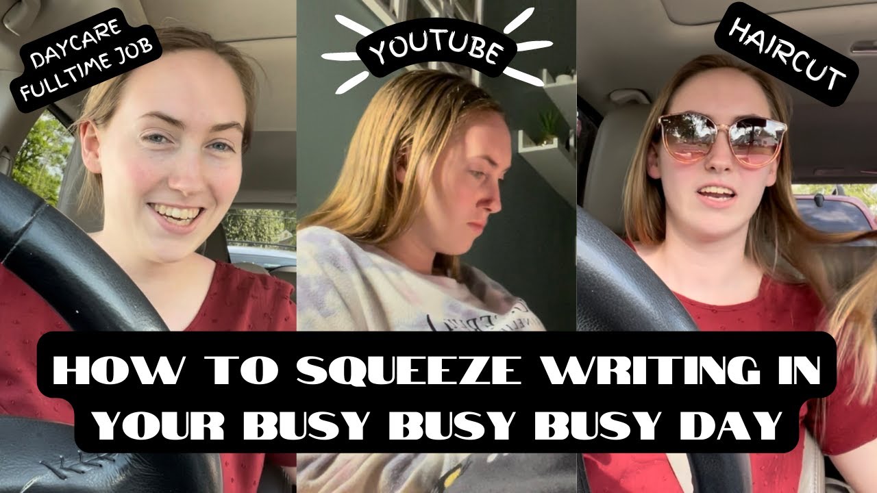 BUSY BUSY BUSY   {HOW TO SQUEEZE WRITING IN YOUR BUSY SCHEDULE}