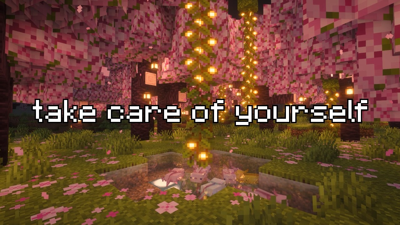 please take a rest, it will be fine eventually (Minecraft Music with Cherry Blossom Designs)