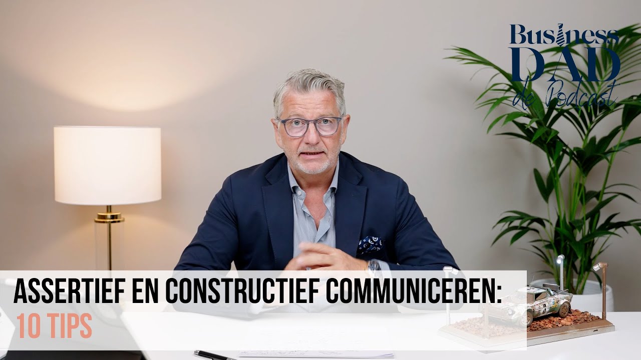 Assertief en constructief communiceren: 10 tips