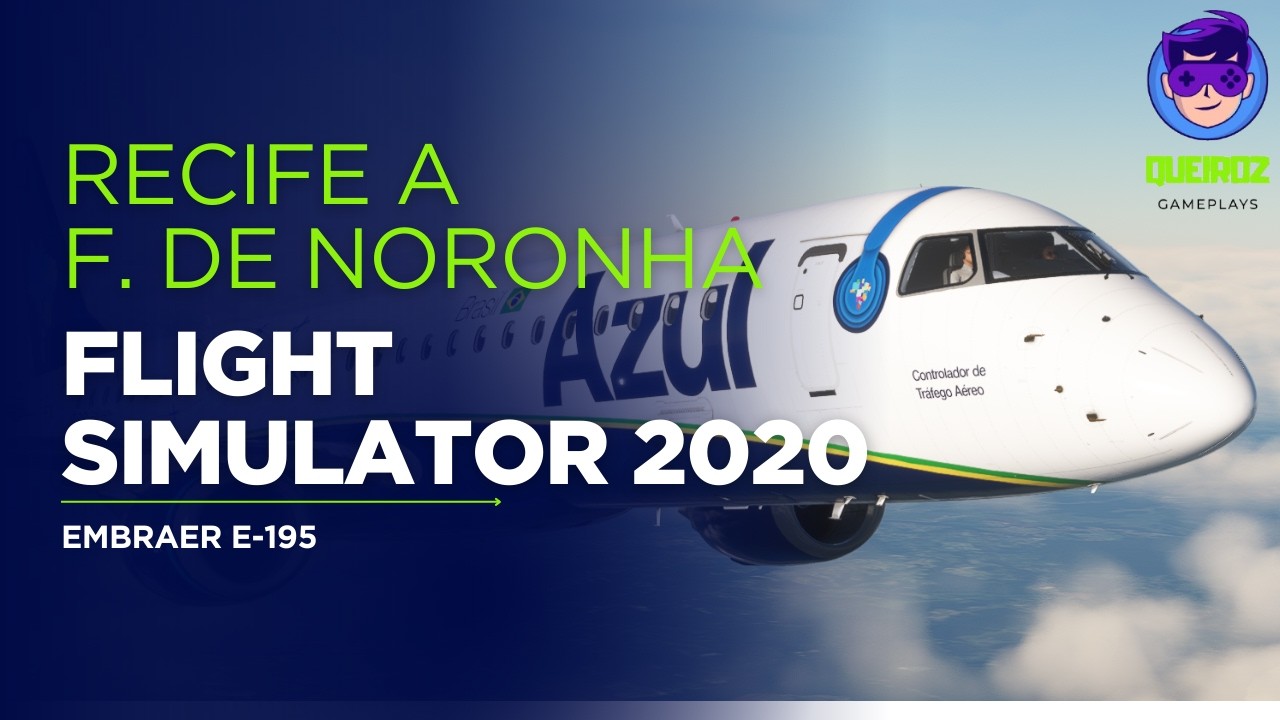 RECIFE 🇧🇷 para FERNANDO DE NORONHA 🇧🇷 | EMBRAER E-195 Azul | Microsoft Flight Simulator 2020