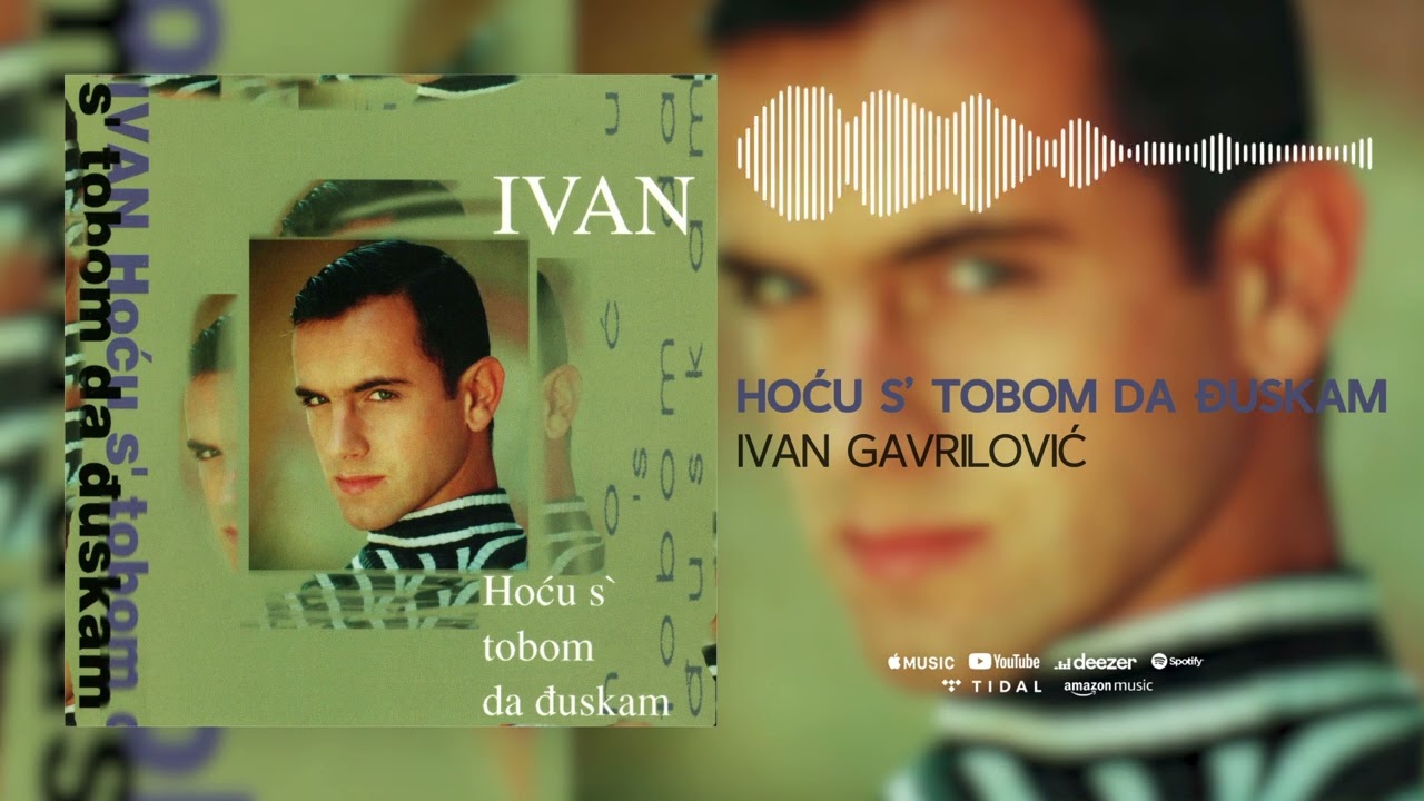 Ivan Gavrilović - Hoću s tobom da đuskam (Official Audio)